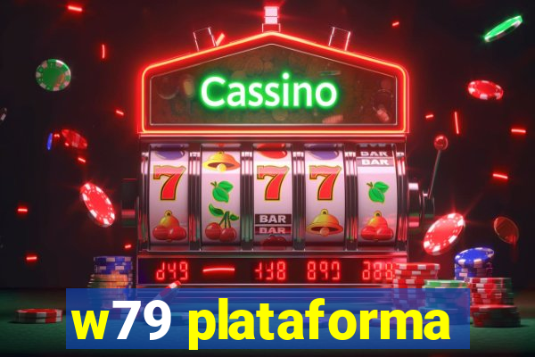 w79 plataforma